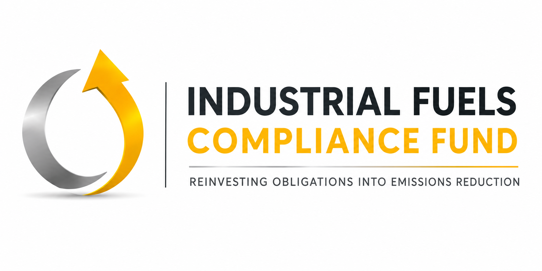 IFCF Logo Industrial Fuels in black font above Compliance Fund in yellow text with a yellow and grey arrow shaped in ball form. Tagline below the text: Reinvesting obligations into emissions reduction